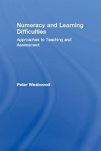 Numeracy and Learning Difficulties: Approaches to Teaching Assessment