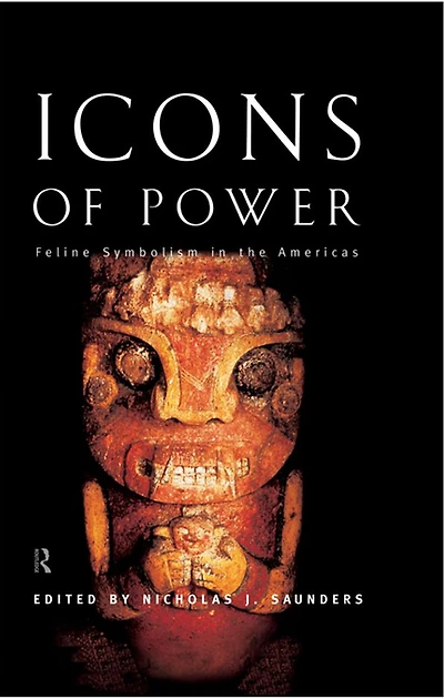 Icons of Power: Feline Symbolism the Americas