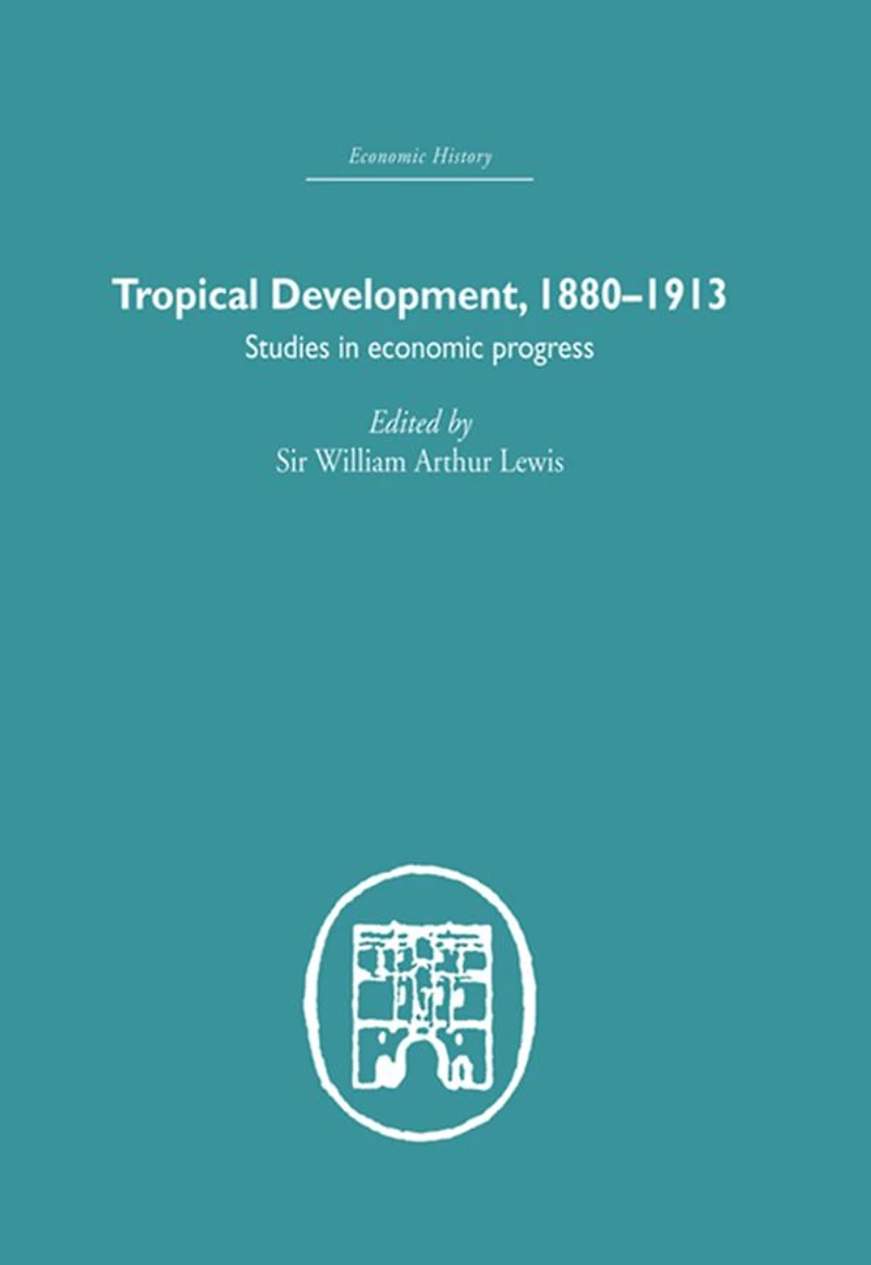 Tropical Development: 1880-1913