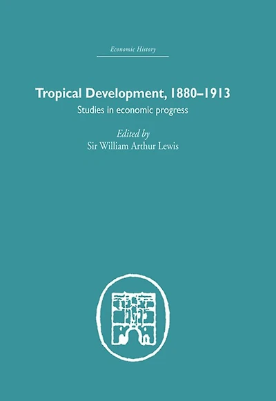 Tropical Development: 1880-1913
