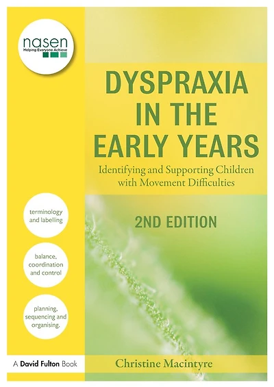 Dyspraxia the Early Years: Identifying and Supporting Children with Movement Difficulties