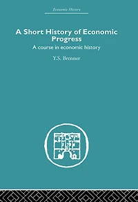 Short History of Economic Progress: A Course
