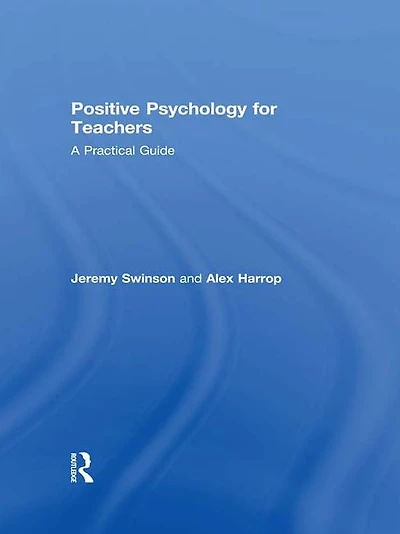 Positive Psychology for Teachers