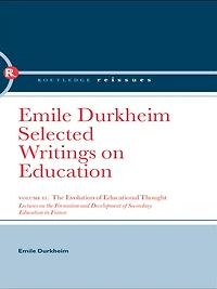 the Evolution of Educational Thought: Lectures on formation and development secondary education France