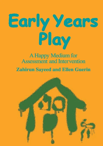 Early Years Play: A Happy Medium for Assessment and Intervention