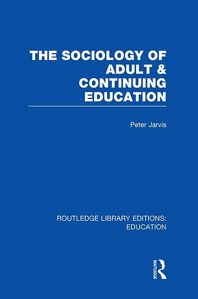 The Sociology of Adult & Continuing Education