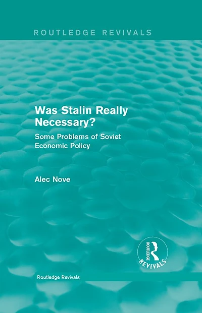 Was Stalin Really Necessary?: Some Problems of Soviet Economic Policy
