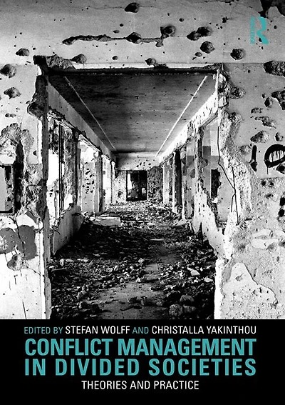Conflict Management Divided Societies: Theories and Practice