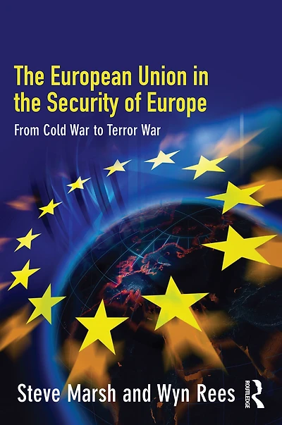 the European Union Security of Europe: From Cold War to Terror