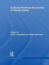 Cultural Political Economy of Small Cities