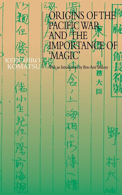 Origins of the Pacific War and Importance 'Magic'