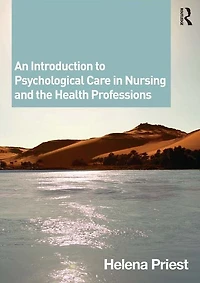 An Introduction to Psychological Care Nursing and the Health Professions
