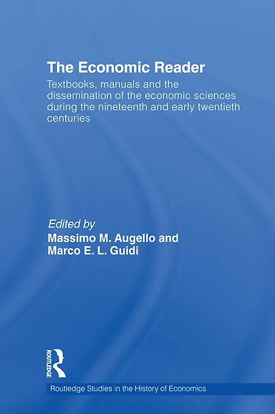 the Economic Reader: Textbooks, Manuals and Dissemination of Sciences during 19th Early 20th Centuries.