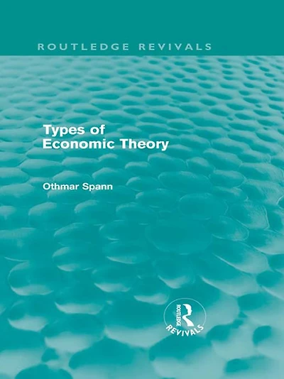 Types of Economic Theory (Routledge Revivals)