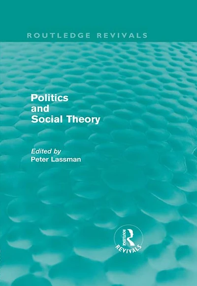 Politics and Social Theory (Routledge Revivals)