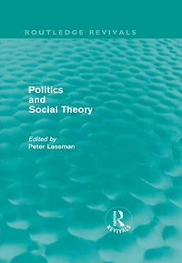 Politics and Social Theory (Routledge Revivals)