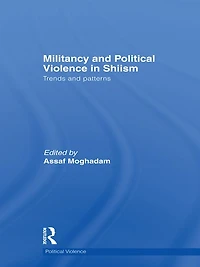 Militancy and Political Violence Shiism: Trends Patterns