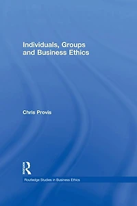 Individuals, Groups, and Business Ethics