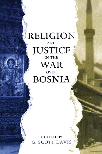 Religion and Justice the War Over Bosnia