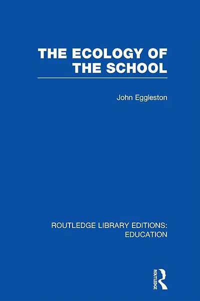 the Ecology of School