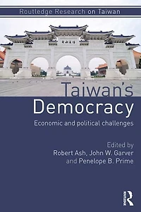 Taiwan's Democracy: Economic and Political Challenges