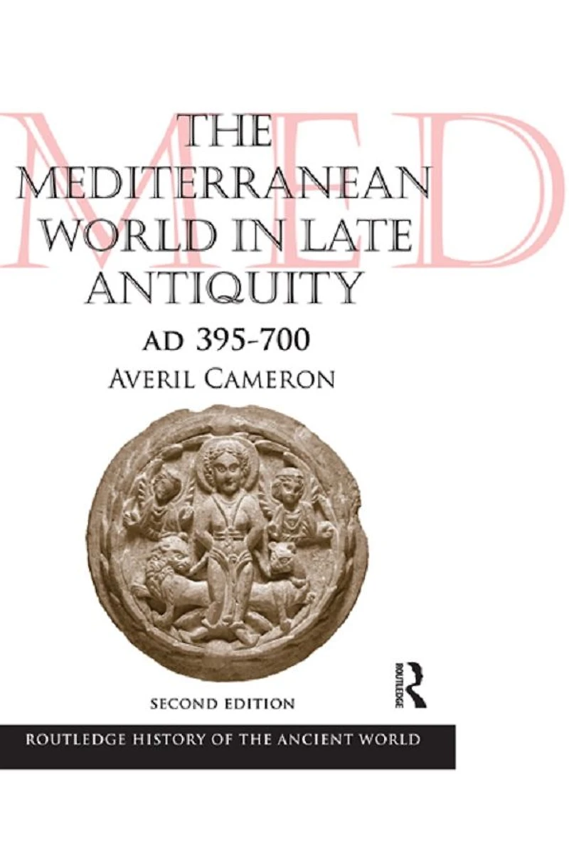 The Mediterranean World Late Antiquity: AD 395-700