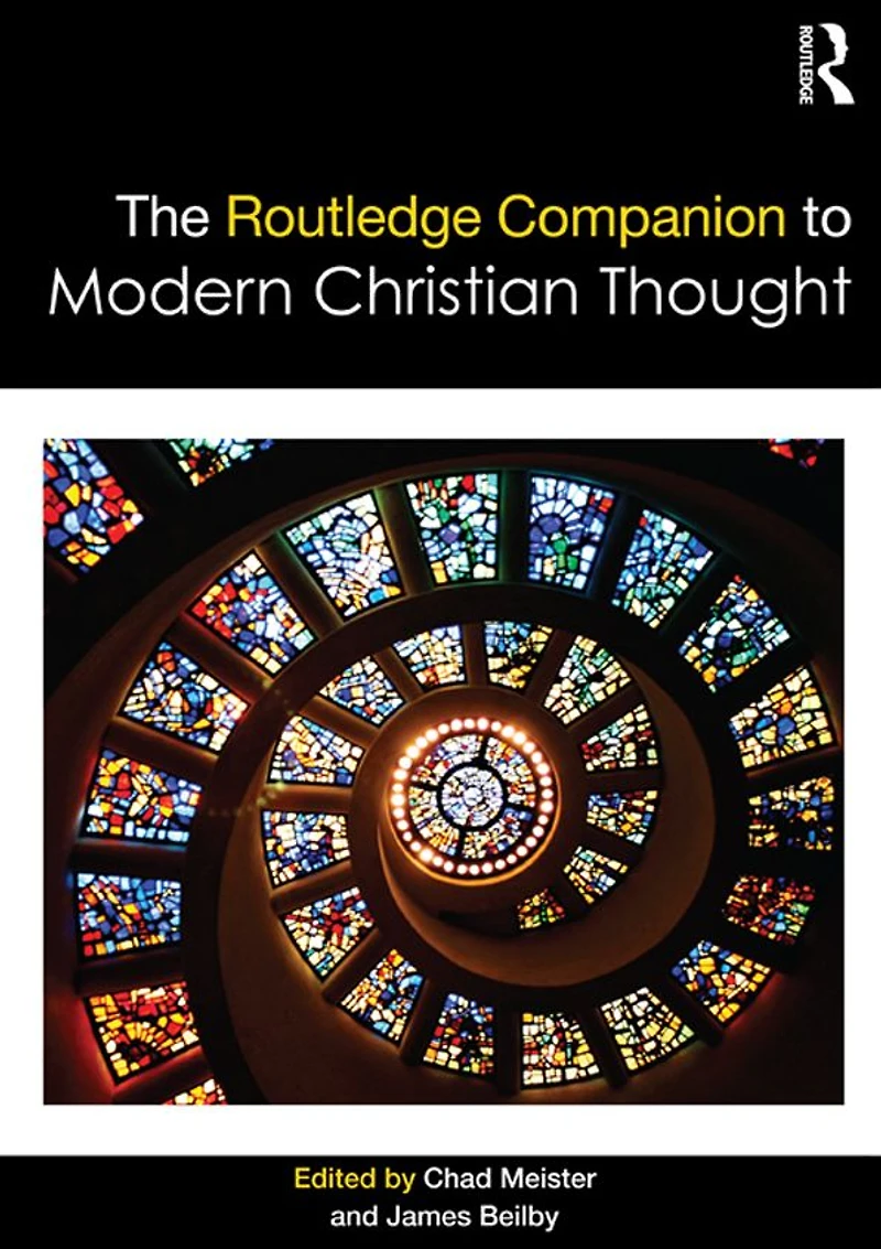 The Routledge Companion to Modern Christian Thought