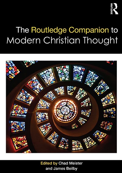 The Routledge Companion to Modern Christian Thought