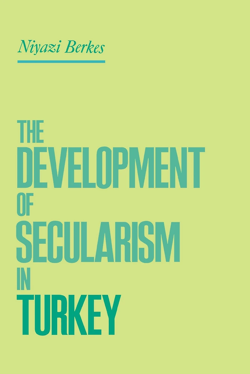 The Development of Secularism Turkey