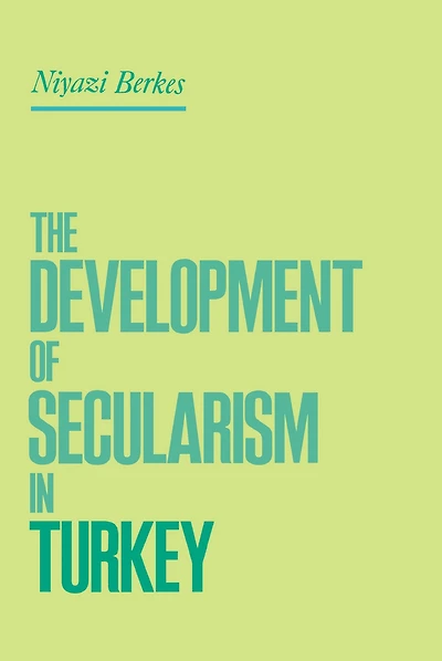The Development of Secularism Turkey