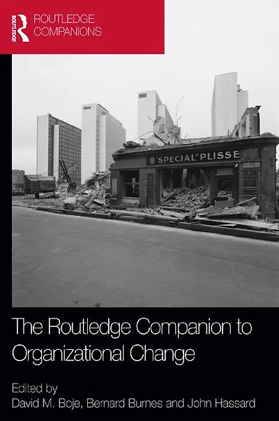 The Routledge Companion to Organizational Change