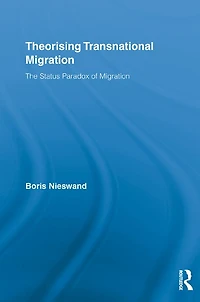 Theorising Transnational Migration: The Status Paradox of Migration