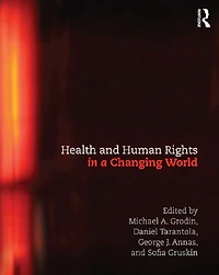 Health and Human Rights a Changing World
