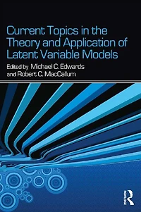 Current Topics the Theory and Application of Latent Variable Models
