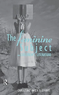 The Feminine Subject Children's Literature