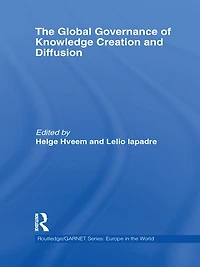 The Global Governance of Knowledge Creation and Diffusion