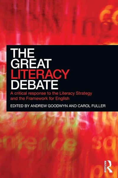 the Great Literacy Debate: A Critical Response to Strategy and Framework for English