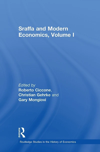 Sraffa and Modern Economics, Volume I