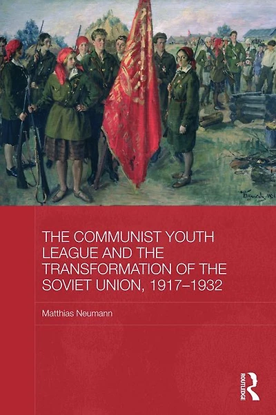 the Communist Youth League and Transformation of Soviet Union, 1917-1932
