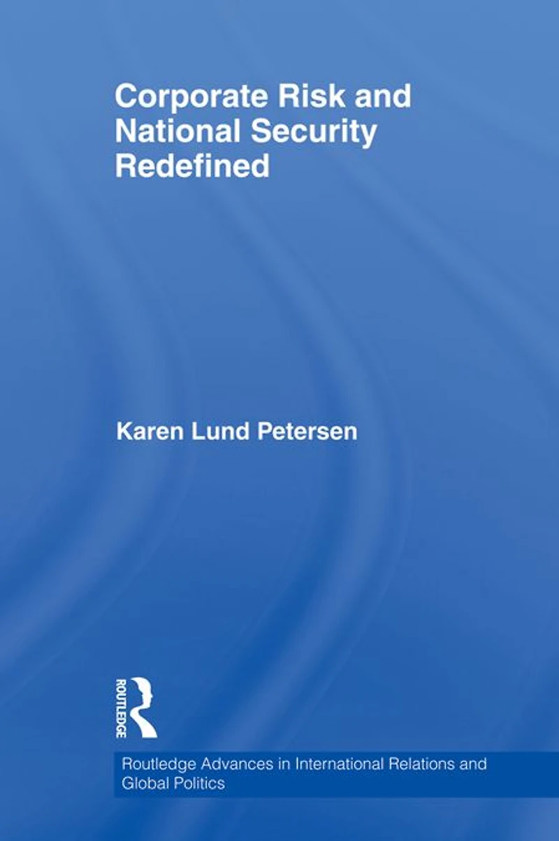 Corporate Risk and National Security Redefined