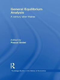General Equilibrium Analysis: A Century after Walras