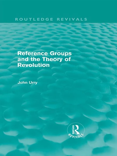 Reference Groups and the Theory of Revolution (Routledge Revivals)