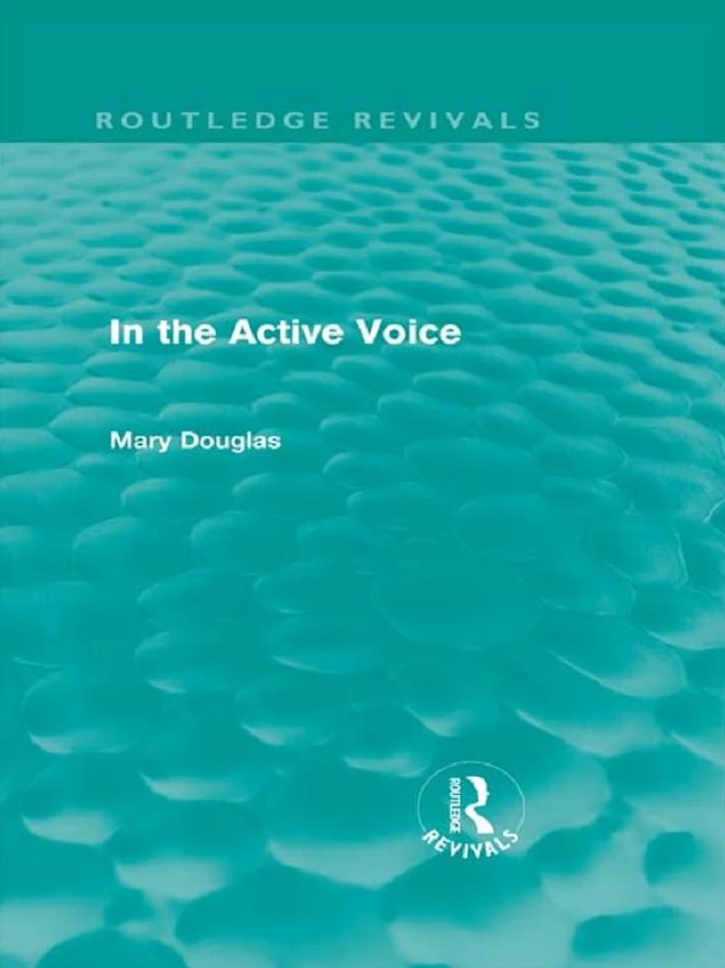 the Active Voice (Routledge Revivals)