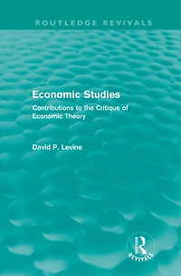 Economic Studies (Routledge Revivals): Contributions to the Critique of Theory
