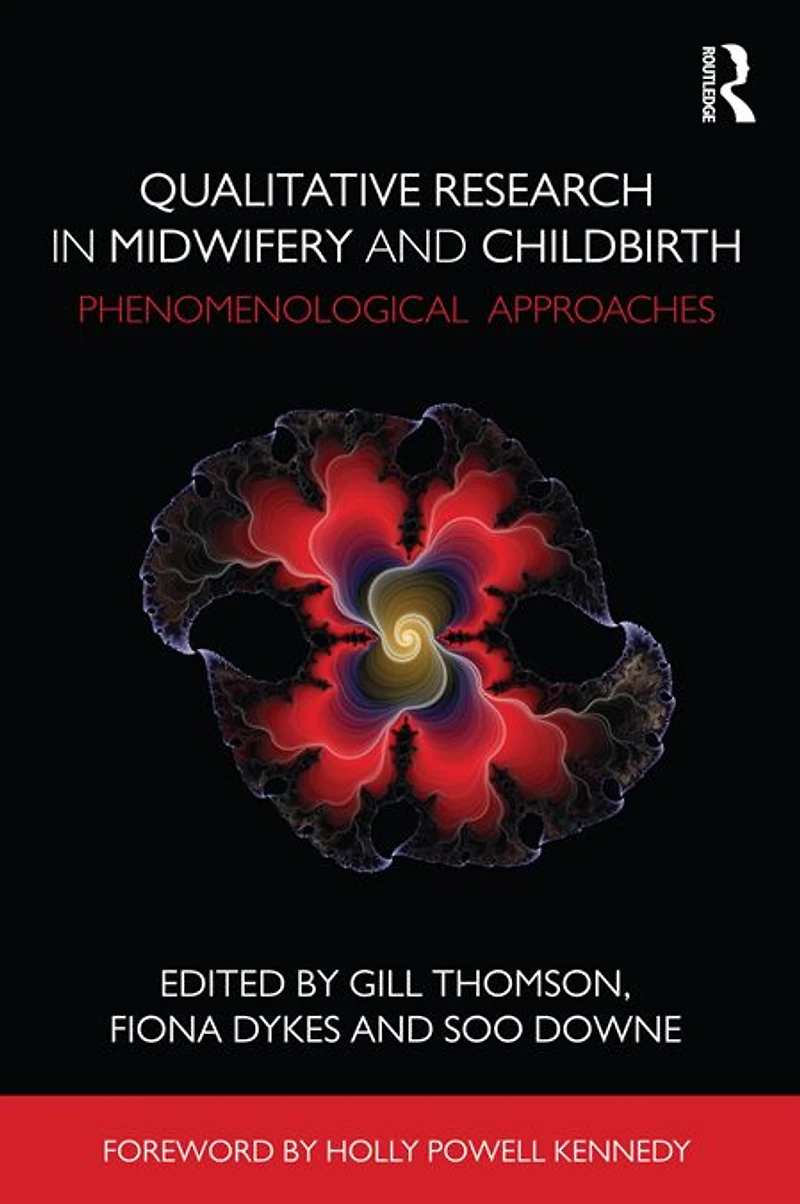 Qualitative Research Midwifery and Childbirth: Phenomenological Approaches