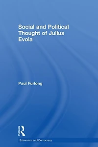 Social and Political Thought of Julius Evola