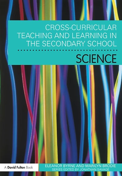 Cross Curricular Teaching and Learning the Secondary School... Science