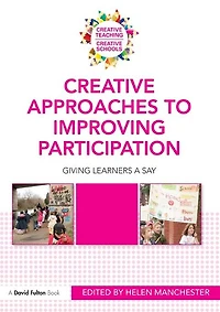 Creative Approaches to Improving Participation: Giving learners a say