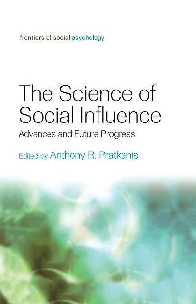 The Science of Social Influence: Advances and Future Progress