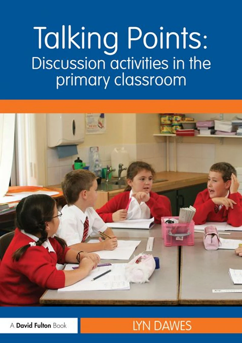 Talking Points: Discussion Activities the Primary Classroom